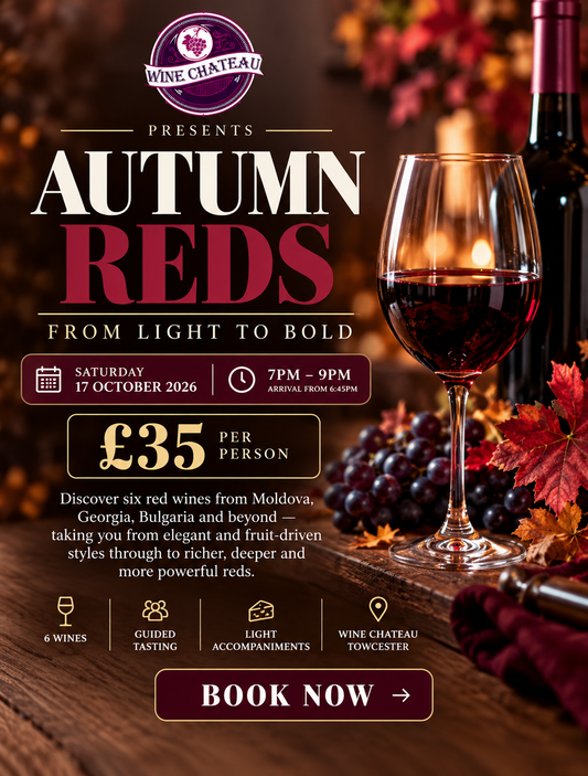 Autumn Reds wine tasting at Wine Chateau Towcester, Saturday 17 October 2026, £35 per person